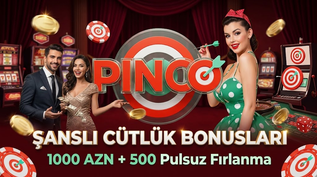 Pinco casino mobil tətbiq təcrübəsi